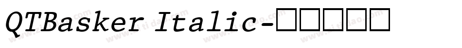 QTBasker Italic字体转换